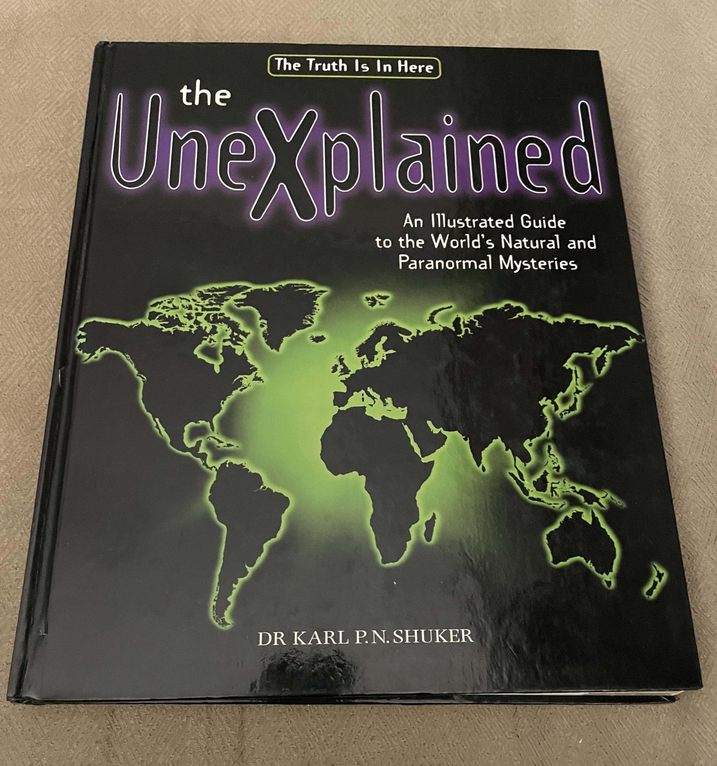 The Unexplained, The: An Illustrated Guide to the World's Natural and Paranormal Mysteries Religion & Esotericism