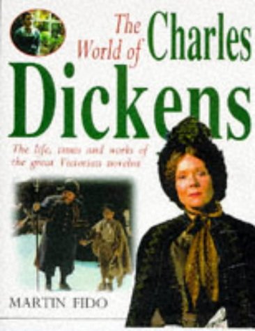 The World of Charles Dickens: The Life, Times and Work of the Great Victorian Novelist Contemporary literature Books
