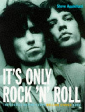Stories Behind the "Rolling Stones" Songs: It's Only Rock 'n' Roll Arts & Music