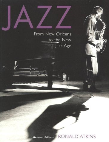 Jazz: From New Orleans to the New Jazz Age Arts & Music