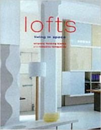 Lofts: Living in Space Architecture