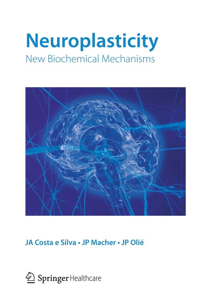 Neuroplasticity: New biochemical mechanisms Medicine