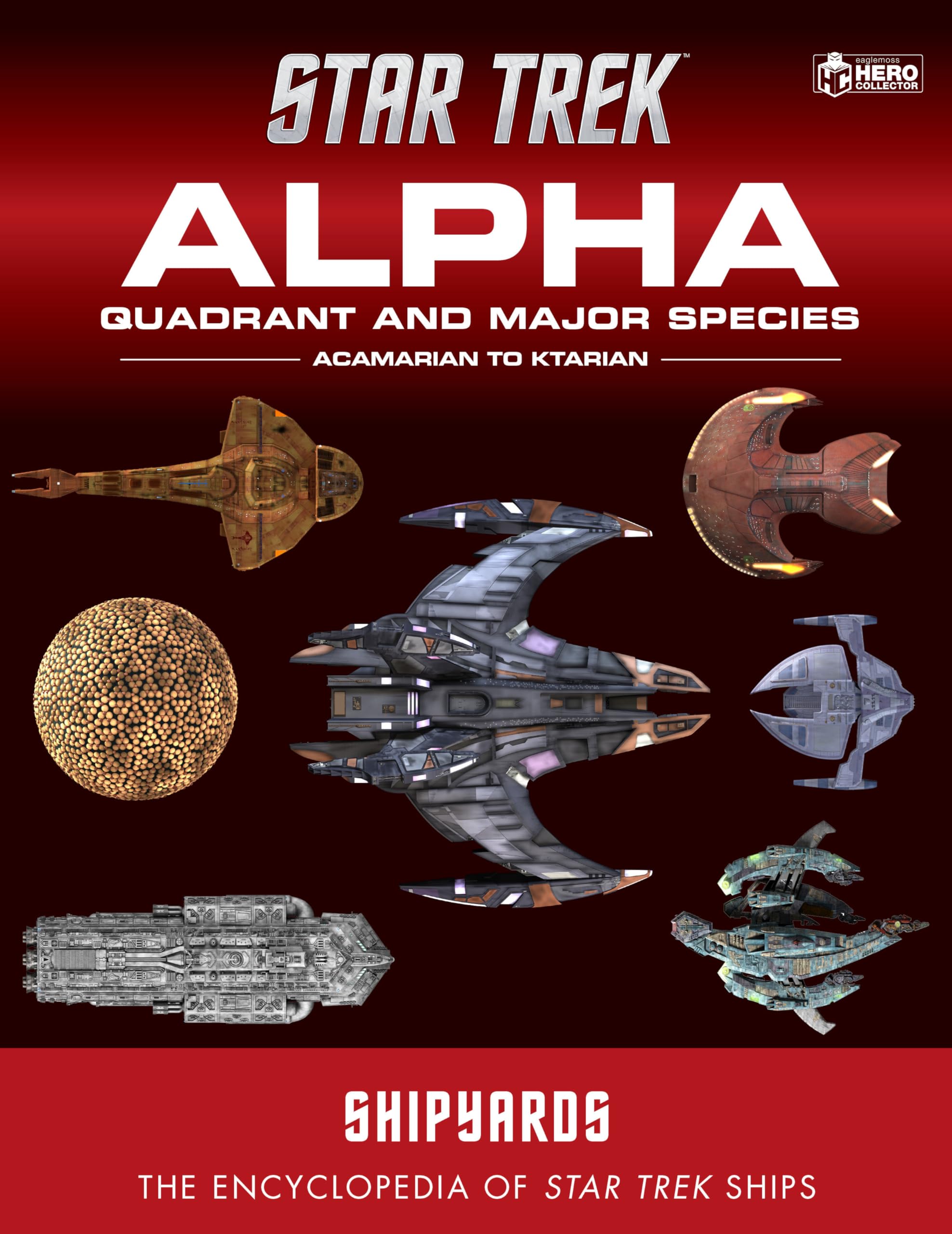 Star Trek Shipyards: Alpha Quadrant and Major Species Volume 1: Acamarian to Ktarian Manga