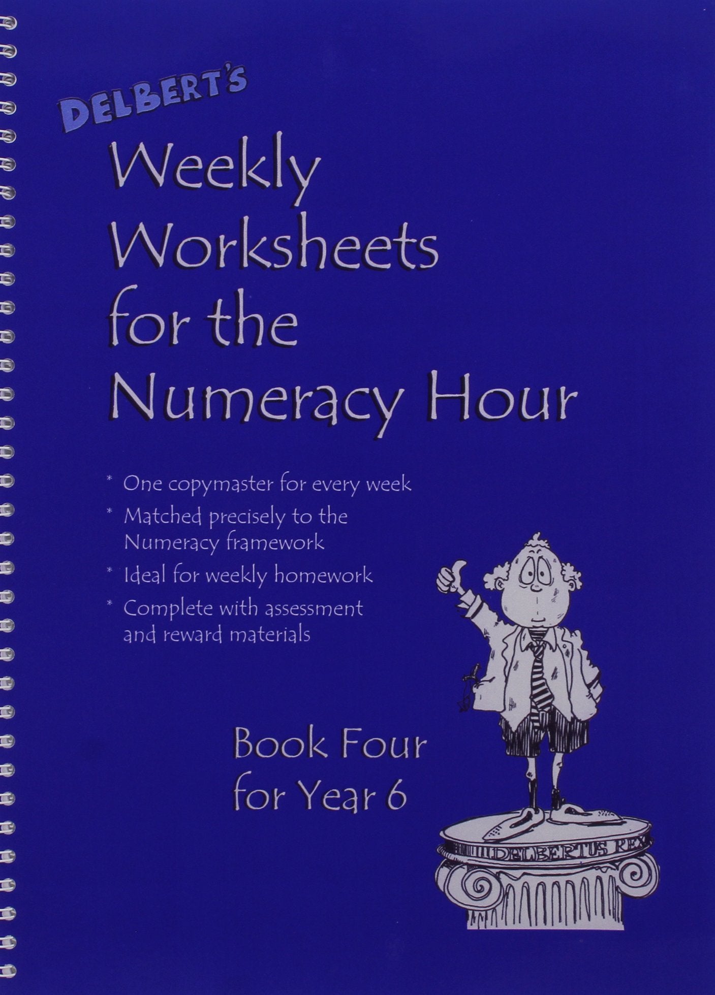 Delbert's Weekly Worksheets for the Numeracy Hour: Book 4 for Year 6 (Delbert Maths Worksheets) Non-fiction