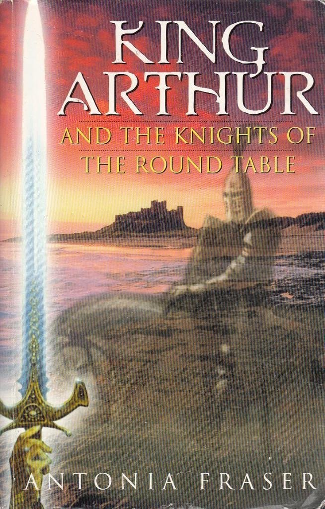 King Arthur and the Knights of the Round Table (Dolphin Books) Fairy Tales & Legends