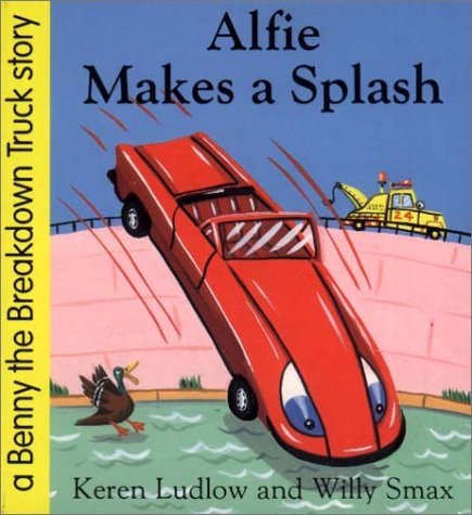Alfie Makes a Splash (Benny the Breakdown Truck S.) Contemporary literature