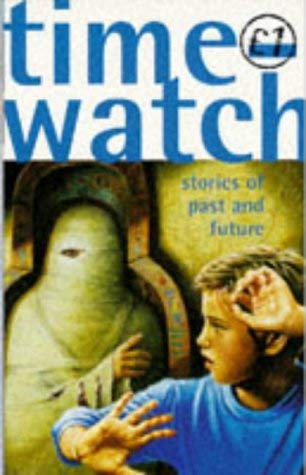 Timewatch: Stories of Past and Future (Quids for Kids S.) Novels & Short Stories
