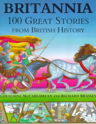 Britannia: 100 Great Stories from British History Books