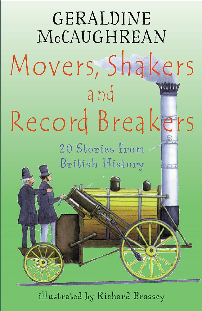 Movers, Shakers and Record Breakers: 20 Stories from British History (Britannia) Non-fiction