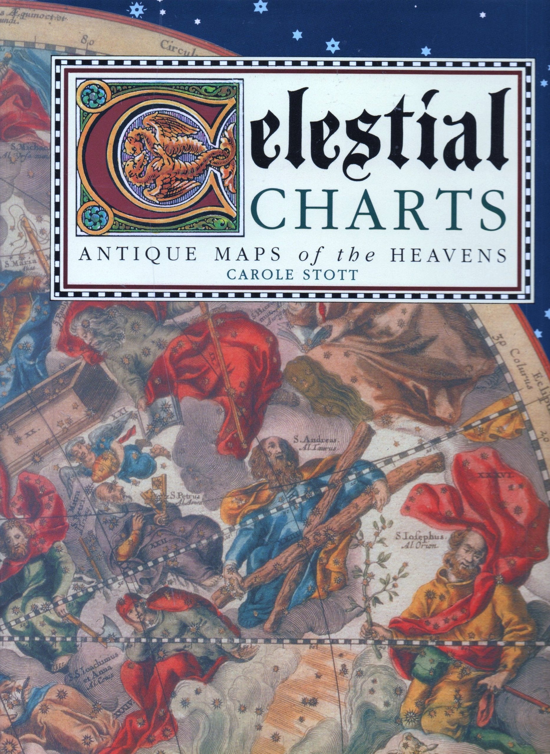 Celestial Charts: Antique Maps of the Heavens Reference Books