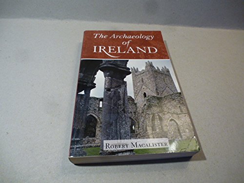 The Archaeology of Ireland Social Sciences