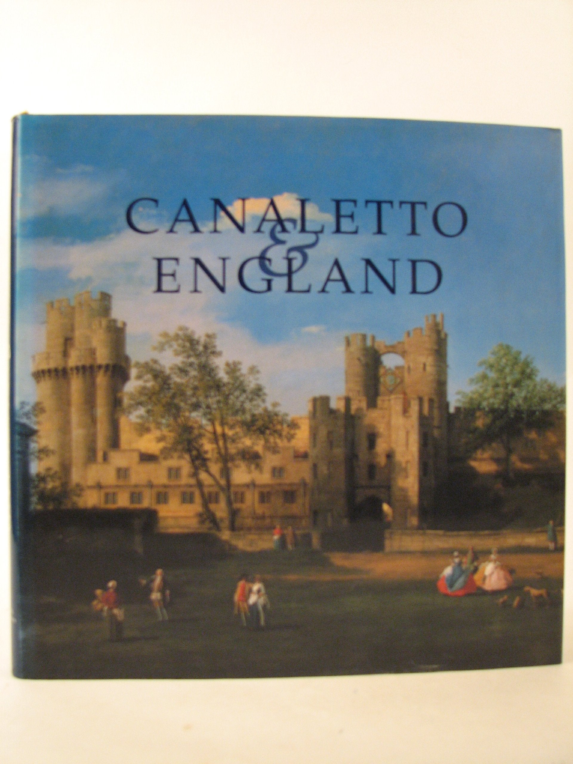 Canaletto & England: Catalogue of the exhibition at Birmingham Gas Hall Exhibition Gallery Arts & Music
