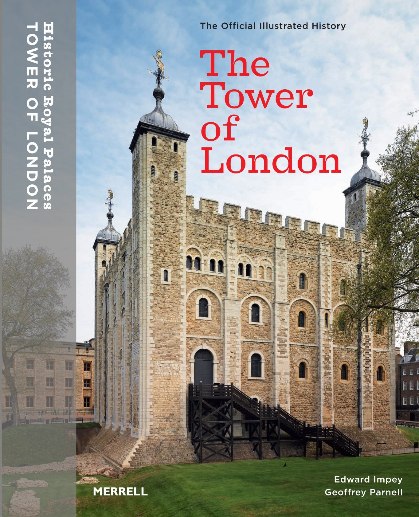 The Tower of London: The Official Illustrated Guide: The Official Illustrated History Social Sciences