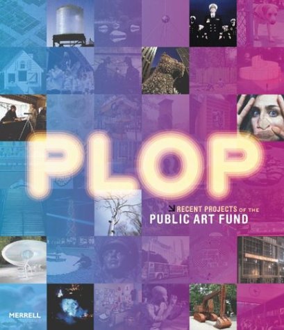 Product Image: Plop: Recent Projects from the Public Art Fund