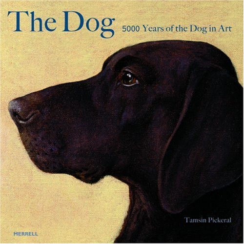 The Dog: 5000 Years of the Dog in Art Film, Art & Culture