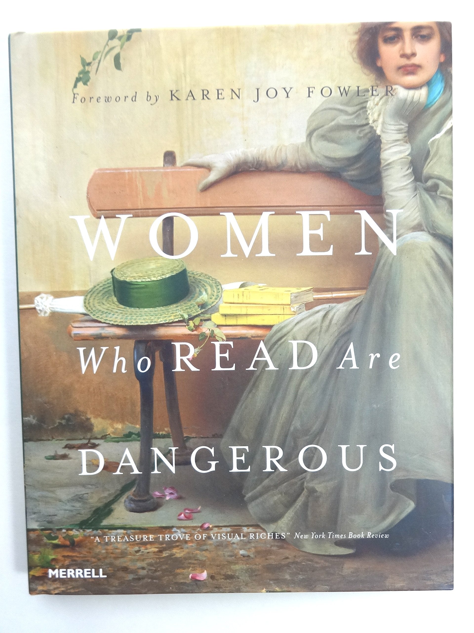 Women Who Read are Dangerous: Foreword by Karen J. Fowler Film, Art & Culture