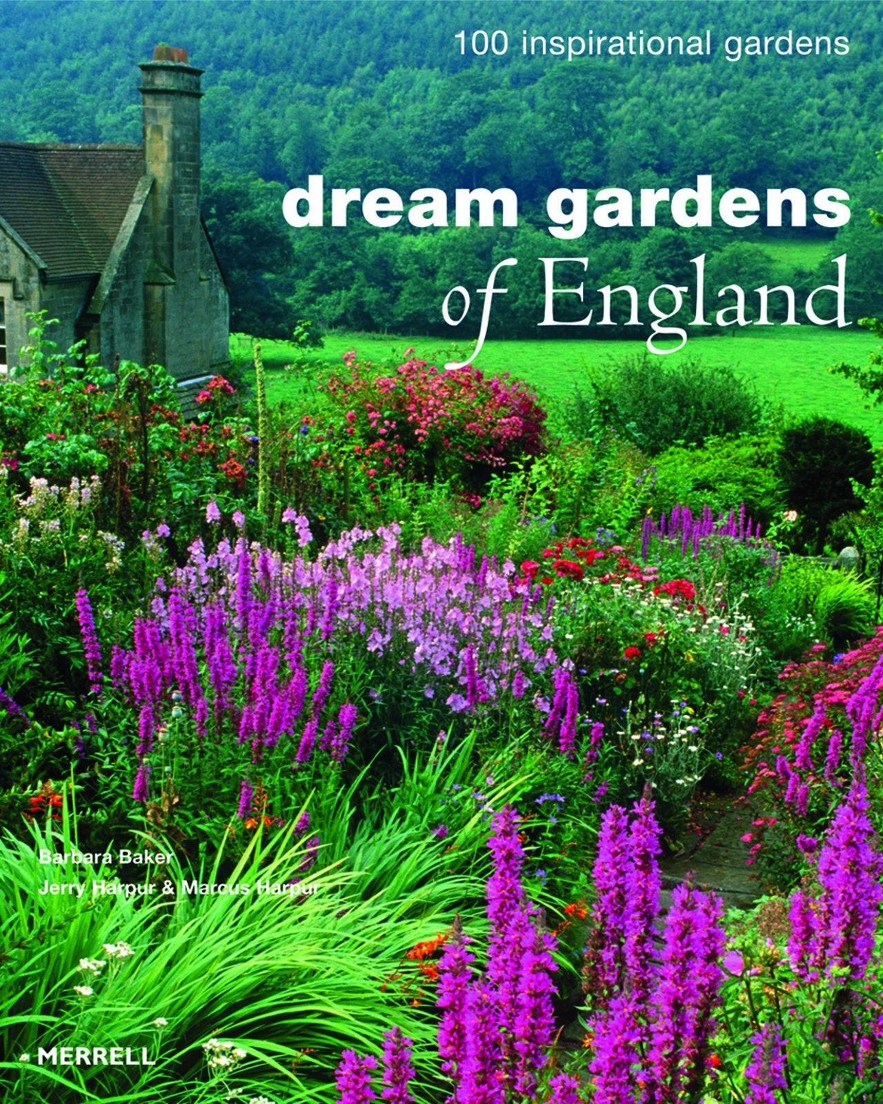 Dream Gardens of England: 100 Inspirational Gardens Architecture