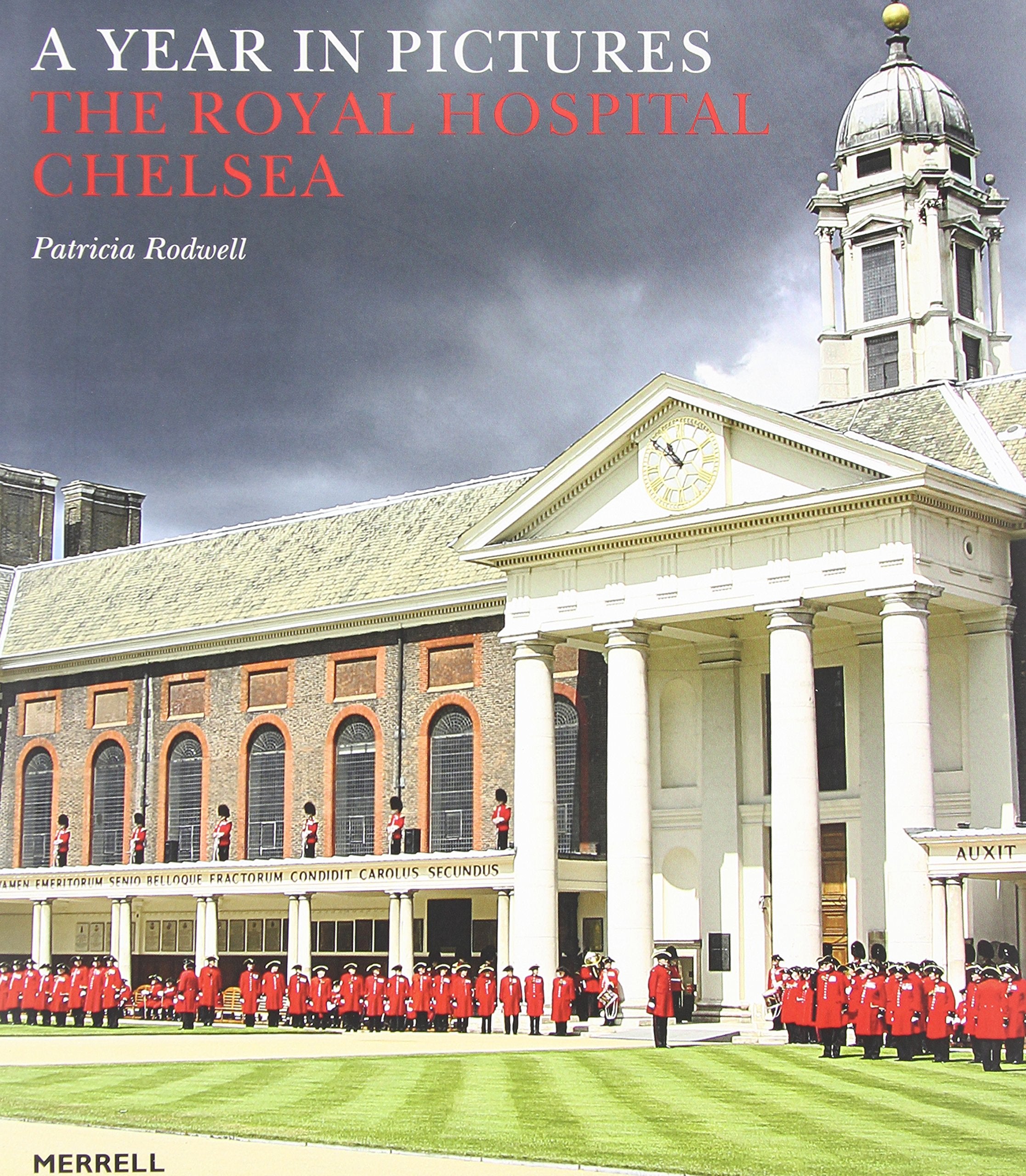 The Royal Hospital Chelsea: A Year in Pictures Medicine
