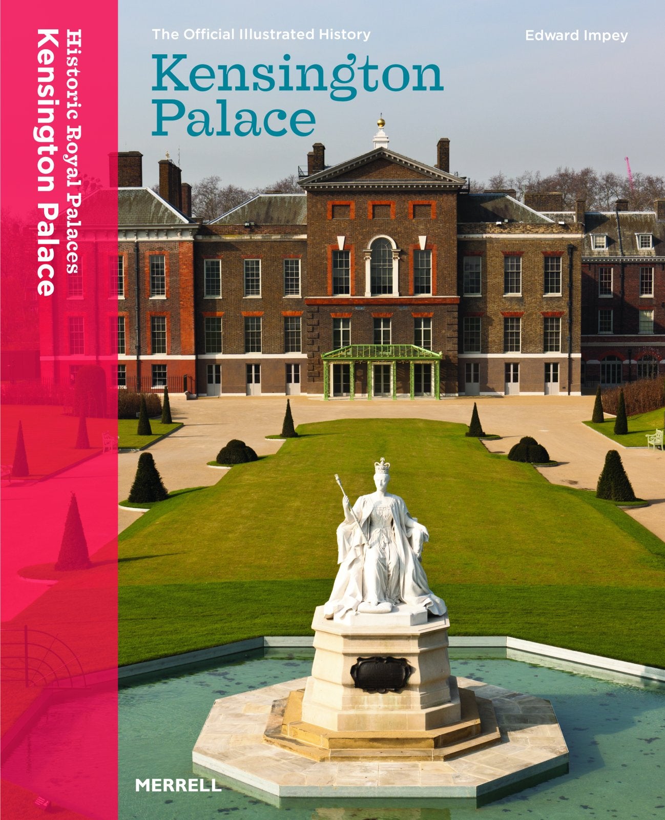 Kensington Palace: The Official Illustrated History book