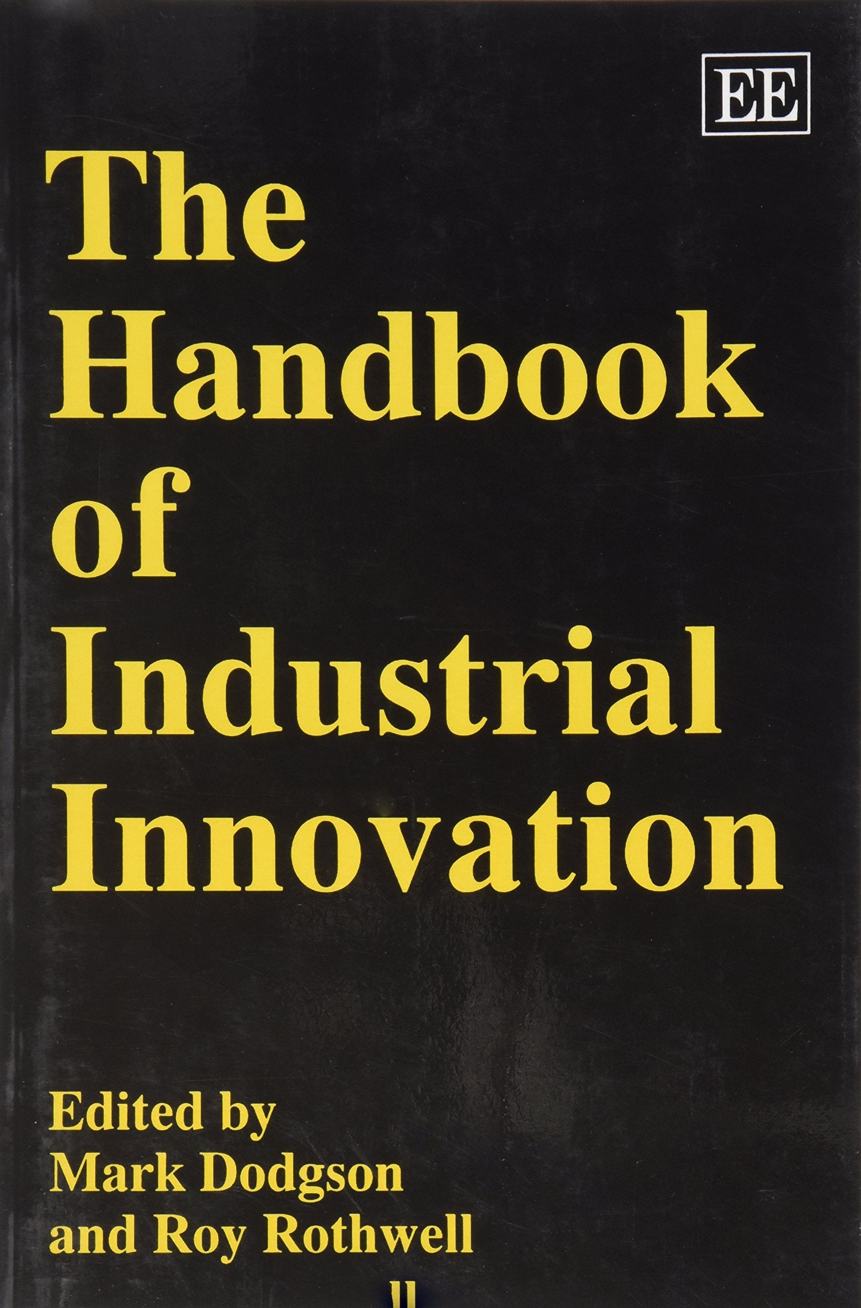 The Handbook of Industrial Innovation Business, Finance & Career
