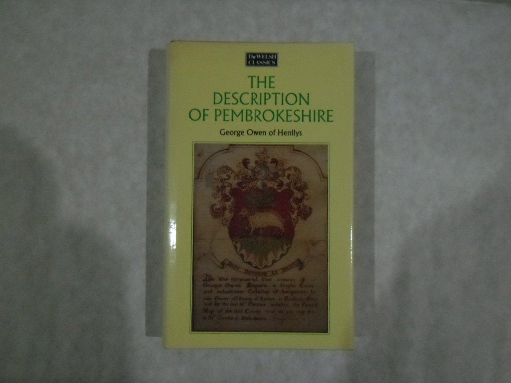 Welsh Classics Series, The:6. Description of Pembrokeshire, The book