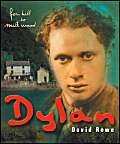 Dylan - Fern Hill to Milk Wood, The Bumpy Road to Glory Memories