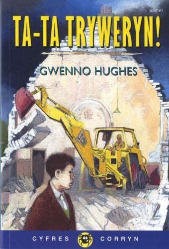 Cyfres Corryn: Ta-Ta Tryweryn! Novels & Short Stories