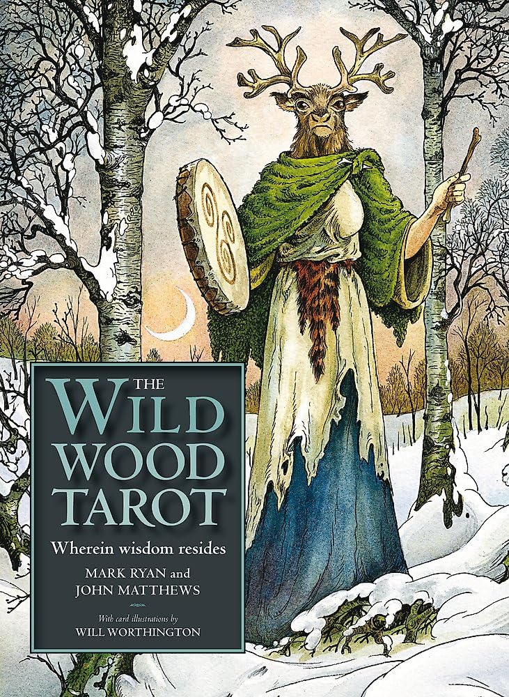 The Wildwood Tarot: Wherein Wisdom Resides Self-help