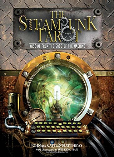 The Steam Punk Tarot: Wisdom from the Gods of the Machine Religion & Esotericism