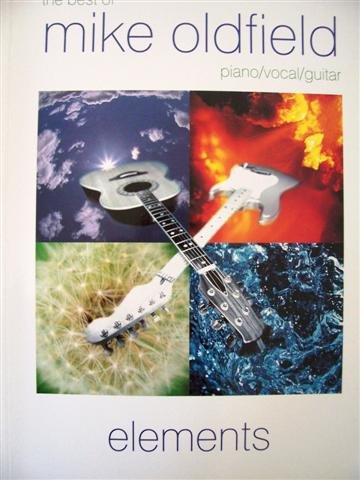 The best of Mike Oldfield: elements: piano/vocal/guitar Arts & Music