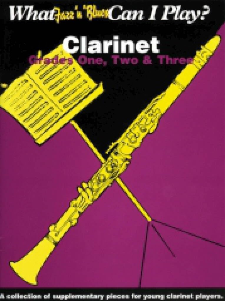 What Jazz & Blues Can I Play? Clarinet Grades 1-3 (What Else Can I Play?) Sheet Music