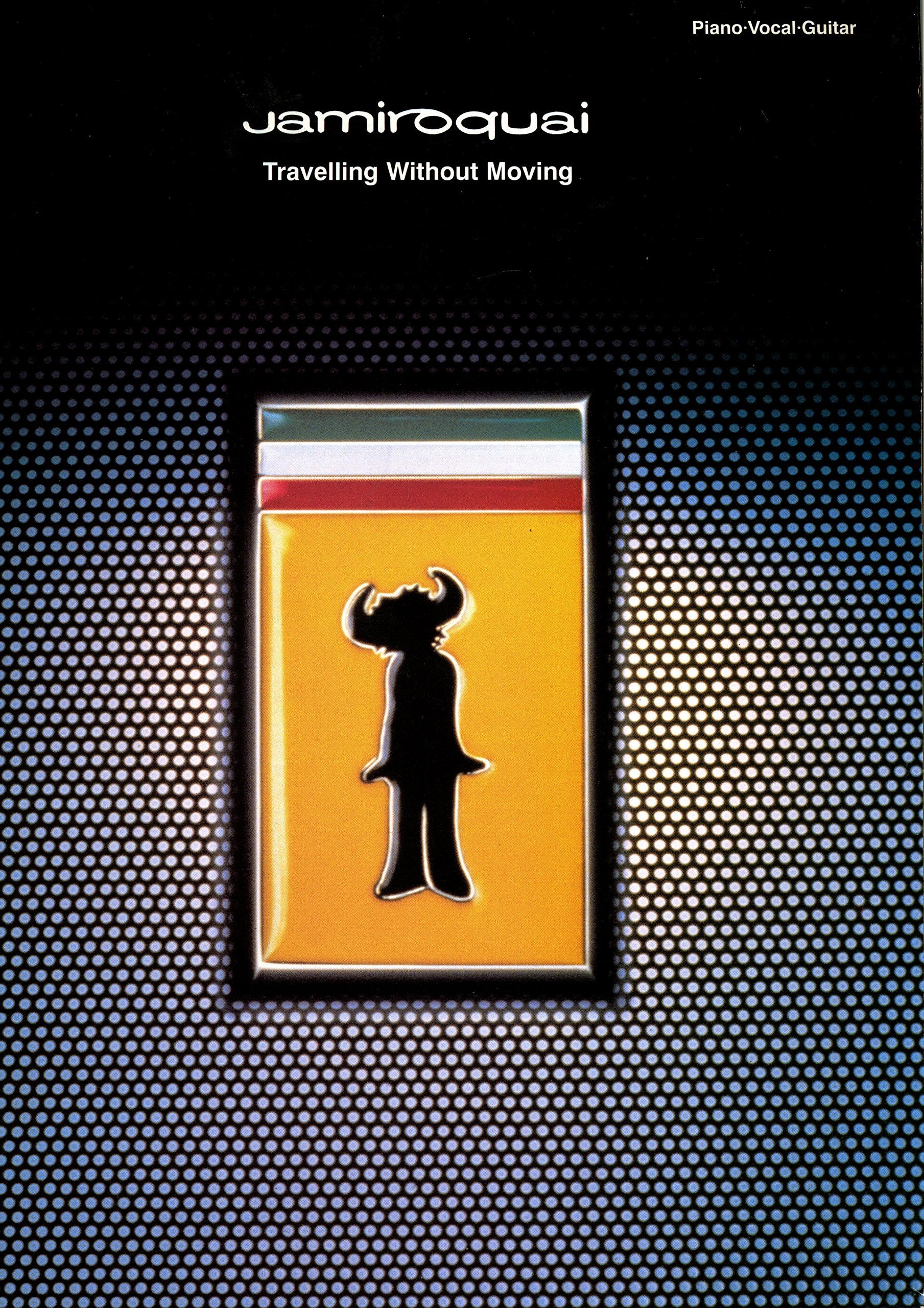 Jamiroquai Traveling Without Pvg: Travelling without Moving - Piano/Vocal/Guitar Sheet Music
