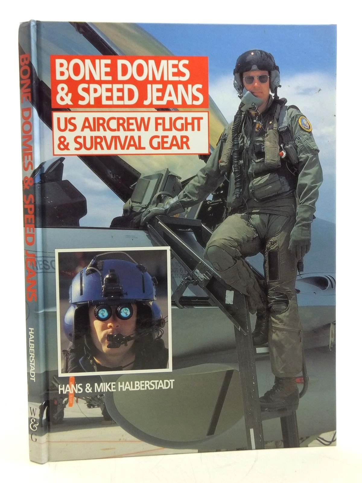 Bone Domes and Speed Jeans: US Aircraft Flight Gear (Wings S.) Social Sciences