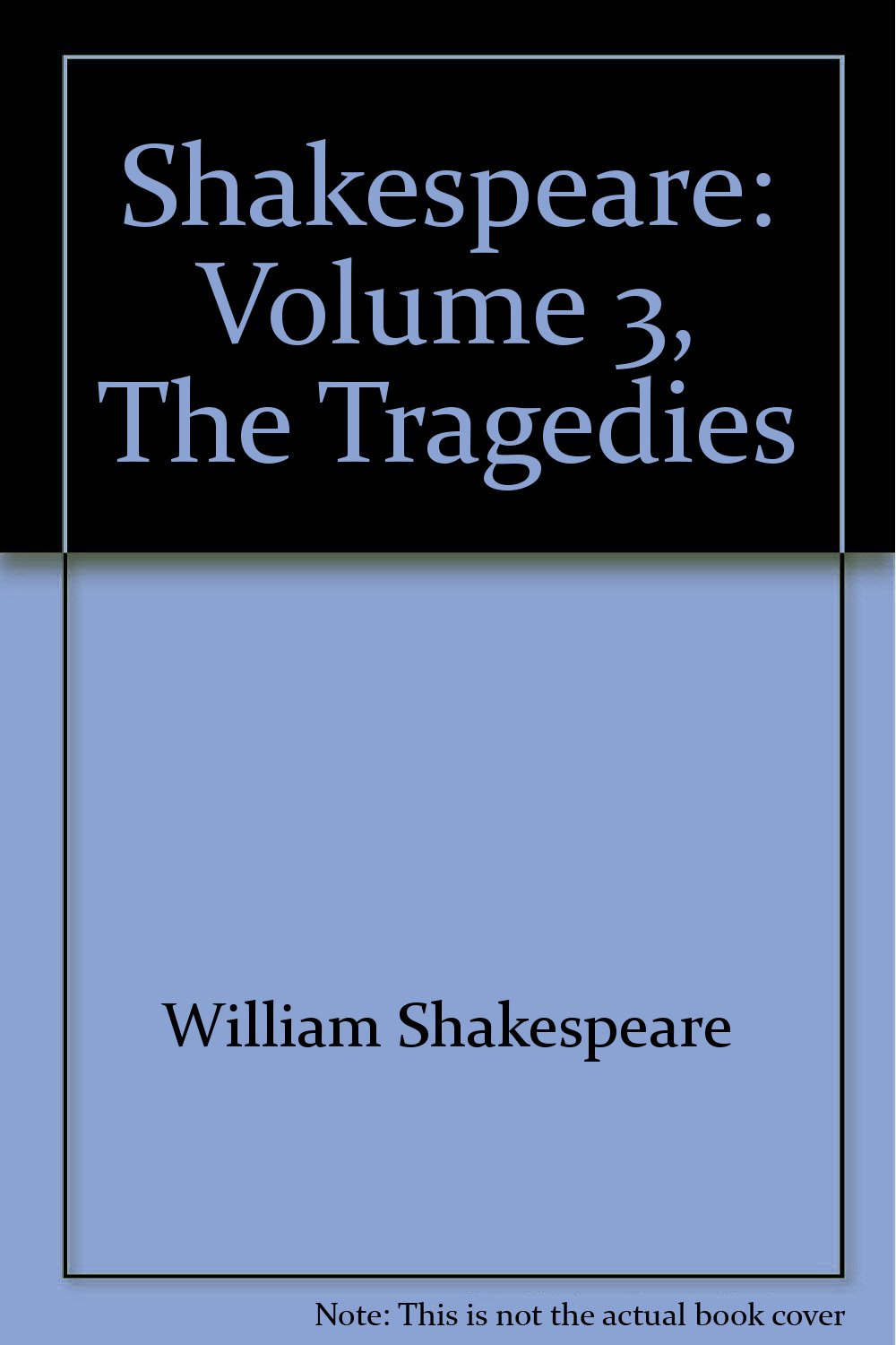 Product Image: Shakespeare: Volume 3, The Tragedies