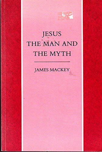 Jesus, the Man and the Myth: A Contemporary Christology Religion & Esotericism