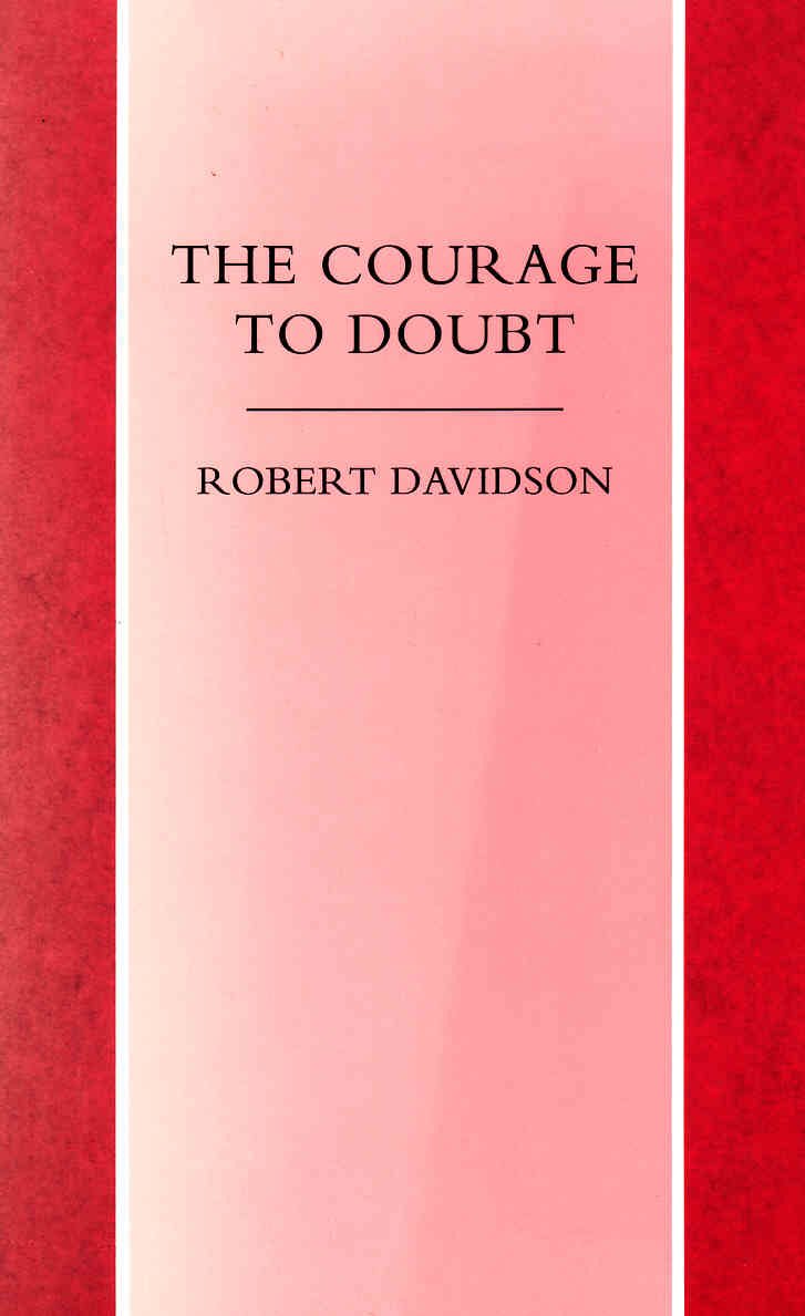 The Courage to Doubt Religion & Esotericism