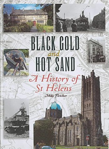 Black Gold and Hot Sand: A History of St.Helens Politics & History