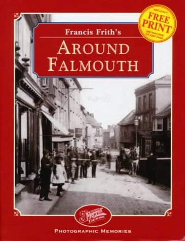 Francis Frith's Around Falmouth (Photographic Memories) Politics & History