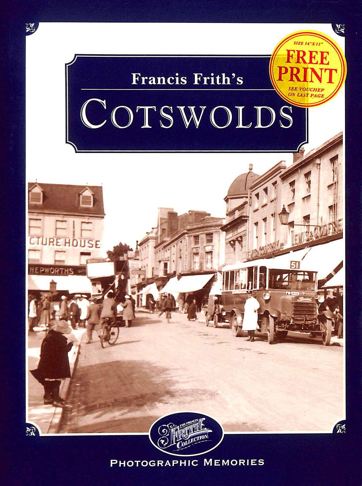 Francis Frith's Cotswolds (Photographic Memories) Politics & History