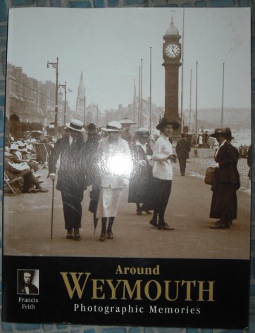 Weymouth: Photographic Memories Social Sciences