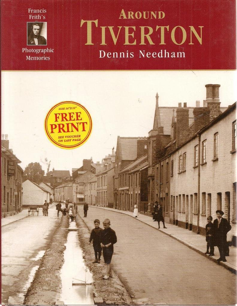 Around Tiverton Francis Friths Photographic Memories book
