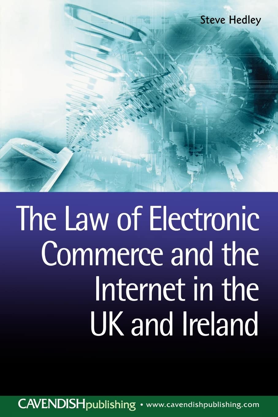 The Law of Electronic Commerce and the Internet in the UK and Ireland Law