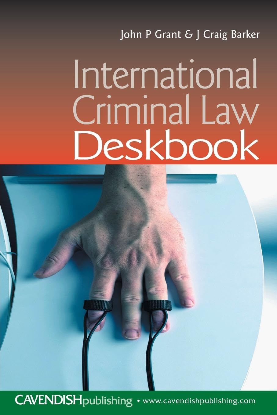 International Criminal Law Deskbook Law