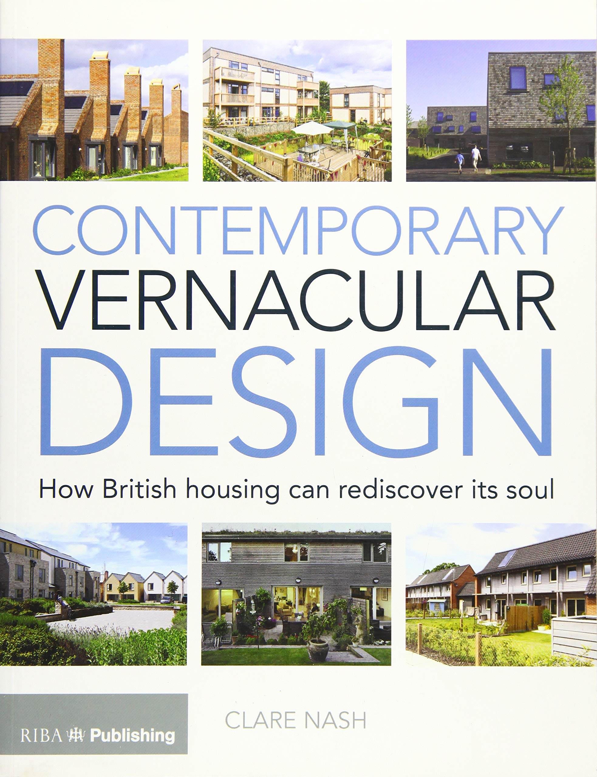 Contemporary Vernacular Design: How British Housing Can Rediscover Its Soul Architecture