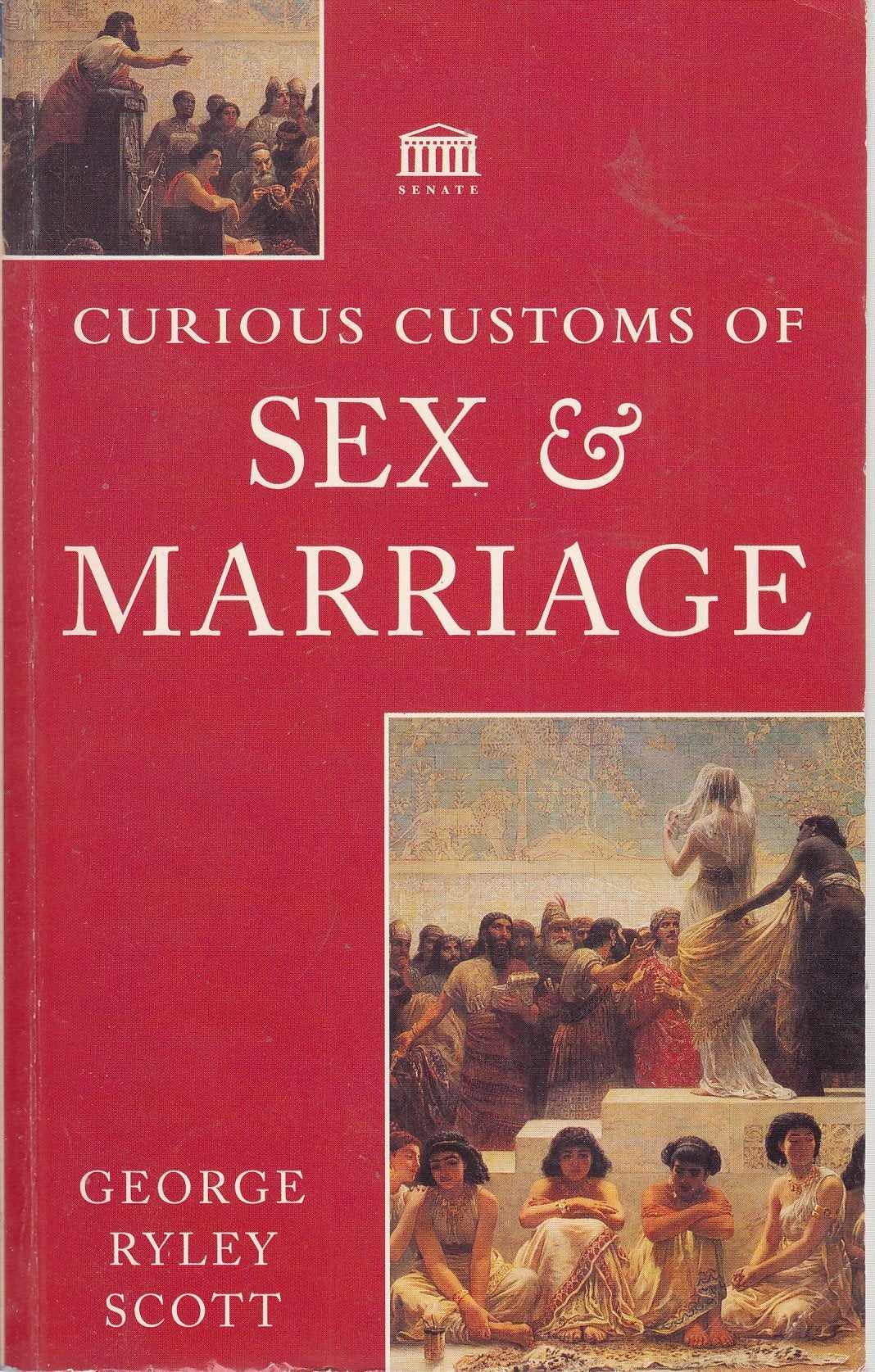 Curious Customs Of Sex And Marriage Partnership & Love