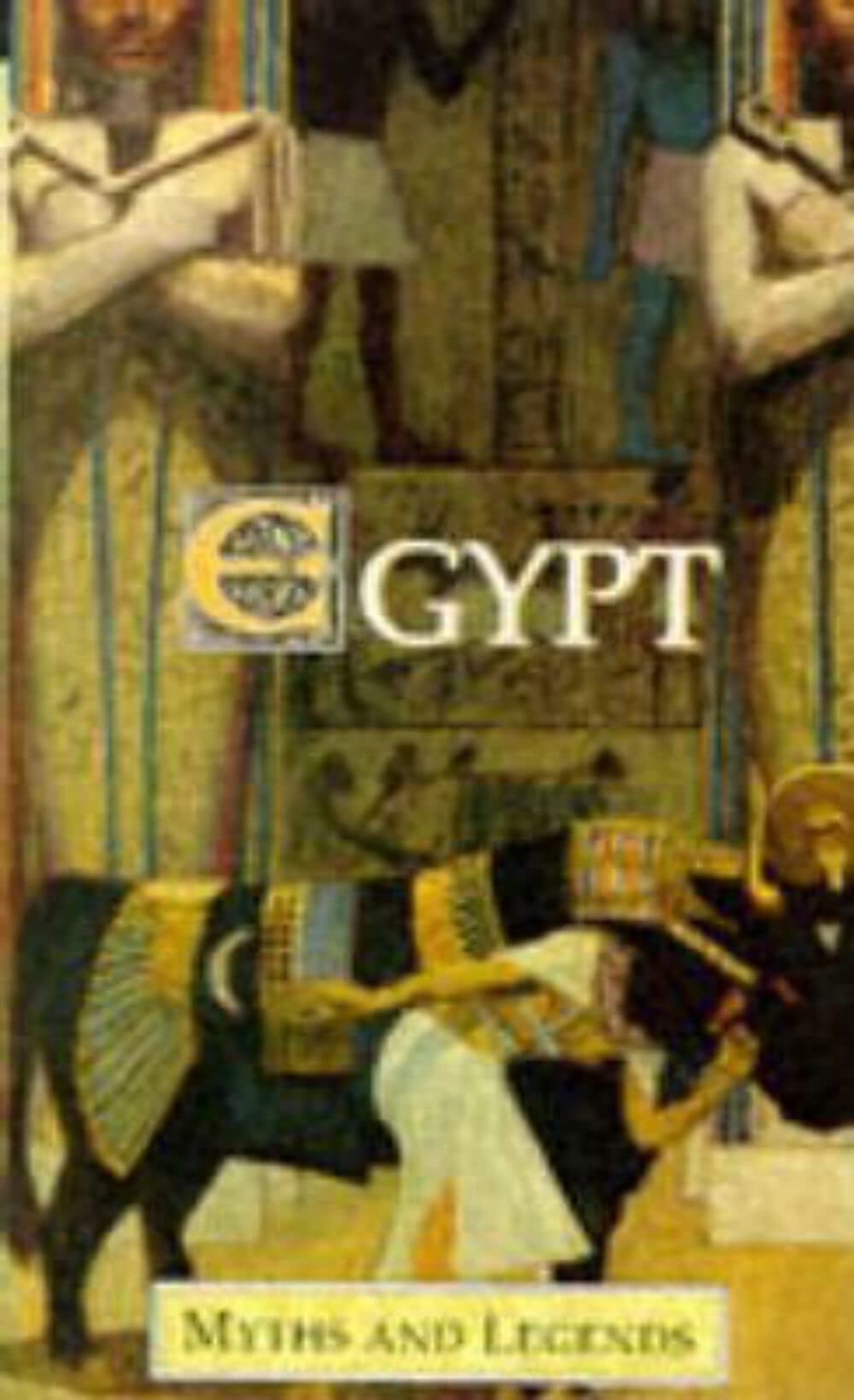 Egypt Myths And Legends (Myths & Legends) Books