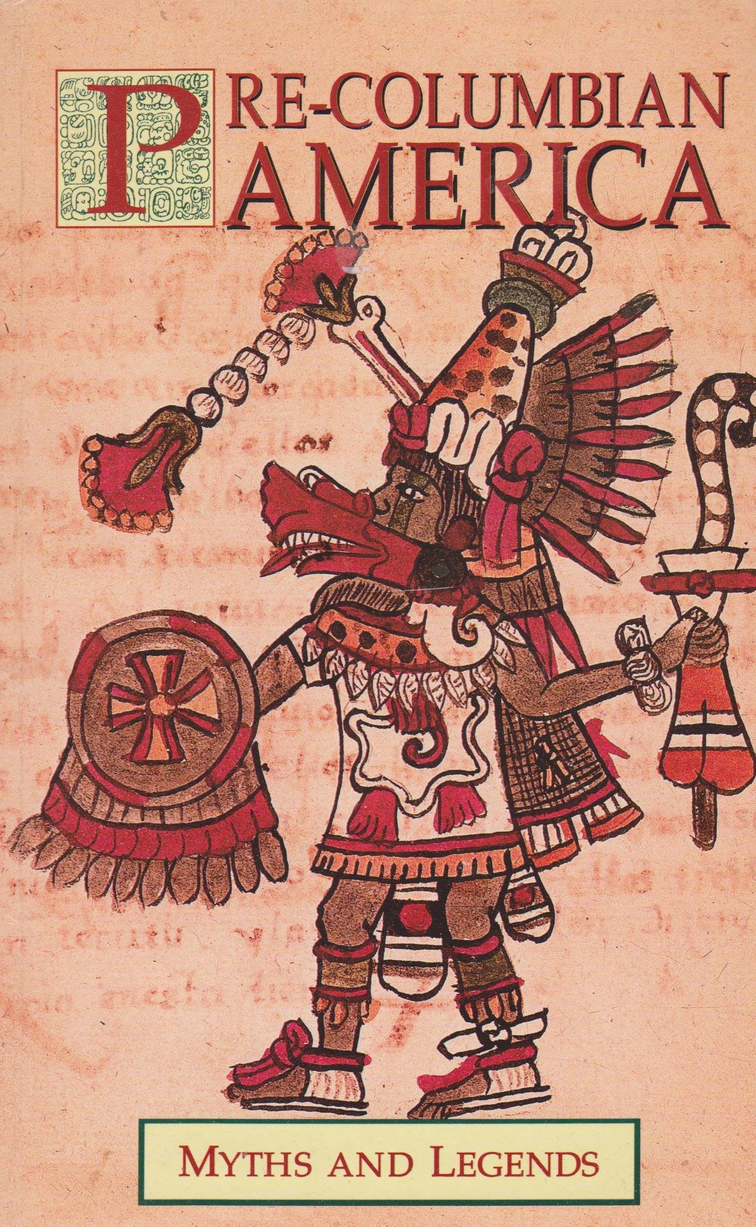 Pre-Columbian America (Myths & Legends) Books