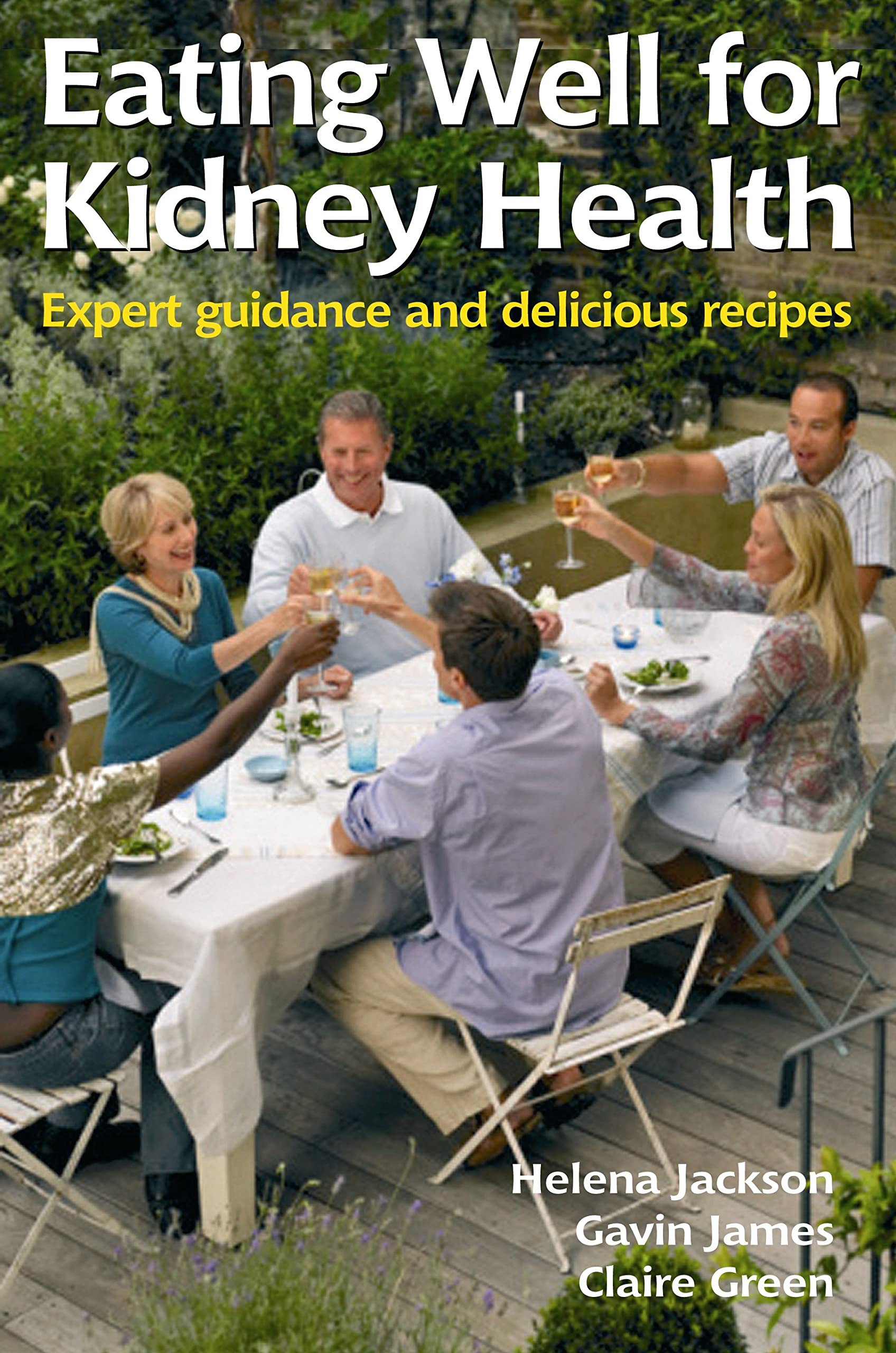 Eating Well for Kidney Health: Expert Guidance and Delicious Recipes book