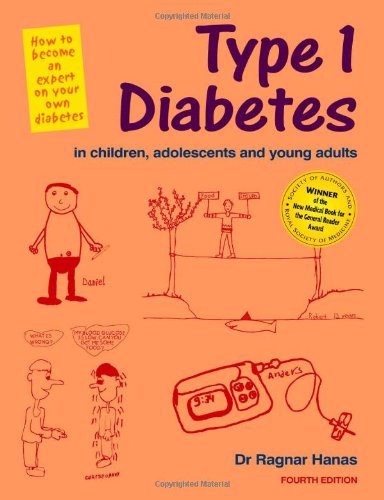Type 1 Diabetes in Children, Adolescents and Young Adults: How to Become an Expert on Your Own Diabetes (Class Health) Books