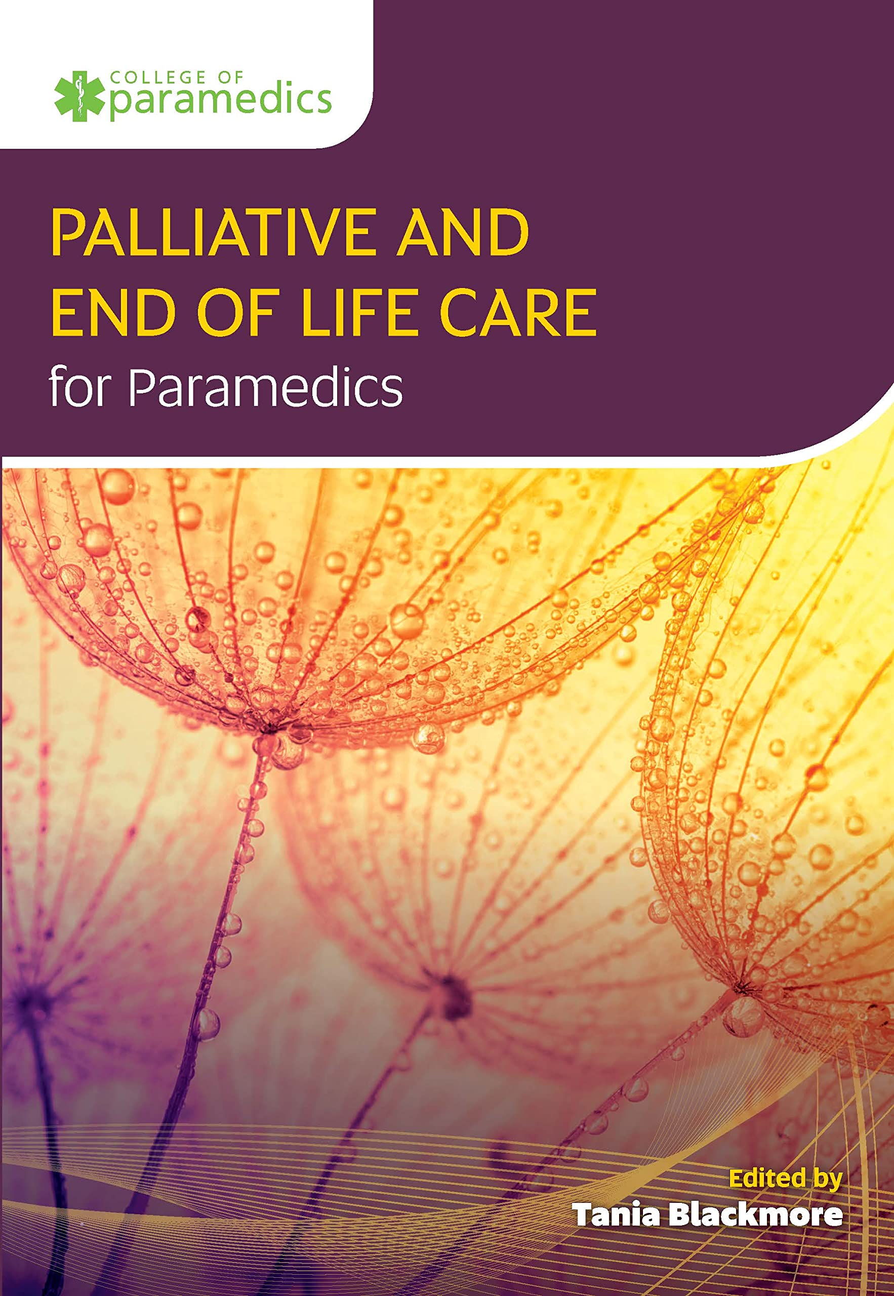 Principles of Palliative and End of Life Care for Paramedics Medicine